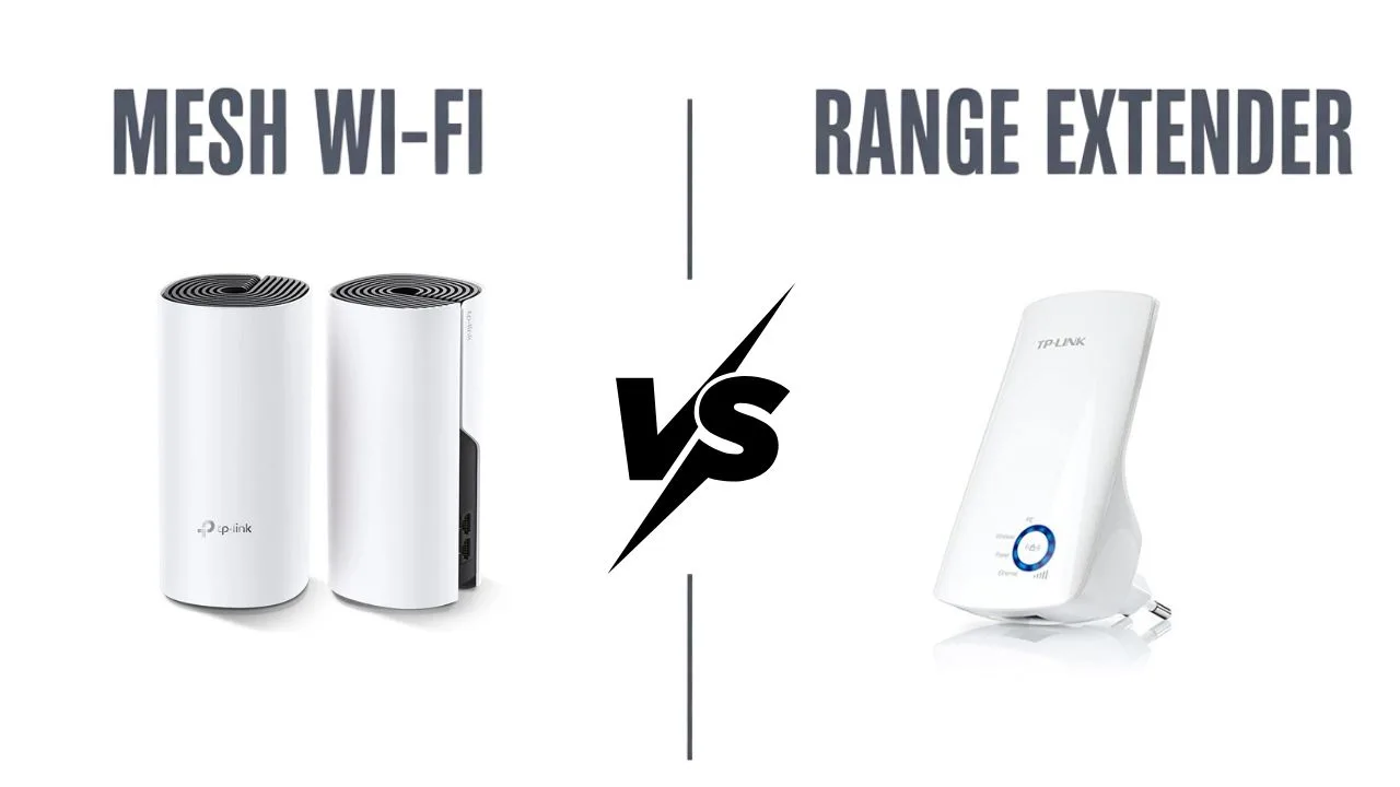 Mesh Wi-Fi vs Range Extende